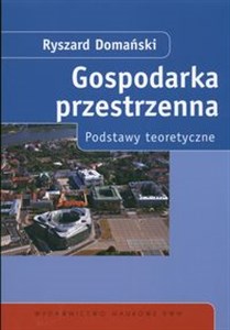 Gospodarka przestrzenna Podstawy teoretyczne