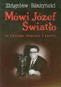 Mówi Józef Światło Za kulisami bezpieki i partii 1940-1955 - Zbigniew Błażyński