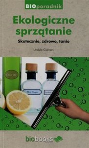 Ekologiczne sprzątanie Skutecznie, zdrowo, tanio