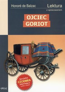 Ojciec Goriot Wydanie z opracowaniem