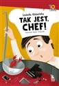 Tak jest Chef!