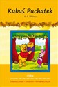 Kubuś Puchatek A. A. Milne'a Streszczenie. Analiza. Interpretacja - Karolina Chojnacka