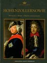 Hohenzollernowie Dynastie Europy 7 Biografie Herby Drzewa genealogiczne - Sławomir Augusiewicz, Paweł Freus, Grzegorz Jasiński