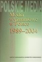 Media wyznaniowe w Polsce 1989-2004