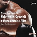 CD MP3 Największy opowieść o muhammadzie alim wyd. 2 