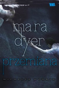 Mara Dyer Przemiana