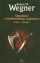 Opowieści z meekhańskiego pogranicza Północ Południe