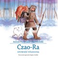 Czao-Ra. Opowieść północna