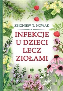 Infekcje u dzieci lecz ziołami