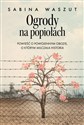 Ogrody na popiołach