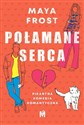 Połamane serca - Maya Frost