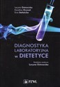 Diagnostyka laboratoryjna w dietetyce - Lucyna Ostrowska, Karolina Orywal, Ewa Stefańska
