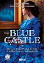 The Blue Castle Błękitny zamek w wersji do nauki angielskiego - Lucy Maud Montgomery, Marta Fihel, Dariusz Jemielniak, Grzegorz Komerski
