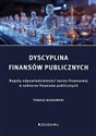 Dyscyplina finansów publicznych. Reguły odpowiedzialności karno-finansowej w sektorze finansów publicznych