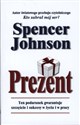 Prezent Ten podarunek gwarantuje szczęście i sukcesy w życiu i w pracy - Spencer Johnson