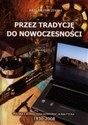 Przez tradycję do nowoczesności Polska Zjednoczona Korporacja Bałtycka 1930-2008