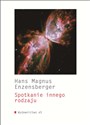 Spotkanie innego rodzaju - Hans Magnus Enzensberger