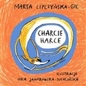 Charcie harce - Marta Lipczyńska-Gil, Nika Jaworowska-duchlińska