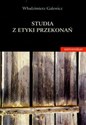 Studia z etyki przekonań