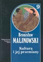 Kultura i jej przemiany Dzieła t.9 - Bronisław Malinowski