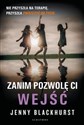 Zanim pozwolę ci wejść