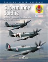 Supermarine Spitfire Historia - budowa -  eksploatacja - Alfred Price, Paul Blackah