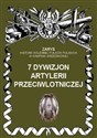 7 dywizjon artylerii przeciwlotniczej Zarys historii wojennej pułków polskich w kampanii wrześniowej - Przemysław Dymek