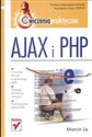 Ajax i PHP Ćwiczenia praktyczne