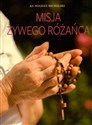 Misja żywego różańca - ks. Bogdan Michalski