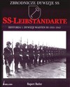 SS-Leibstandarte. Historia 1. Dywizji Waffen SS 1939-1945 - Rupert Butler