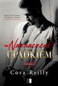 Naznaczeni upadkiem Tom 3 - Cora Reilly