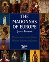 The Madonnas of Europe Pielgrzymki do Sanktuariów Maryjnych Europy