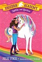 Unicorn Academy #1: Sophia and Rainbow 