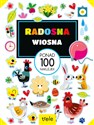 Radosna wiosna. Ponad 100 naklejek. Ponad 100 naklejek  - Opracowanie Zbiorowe