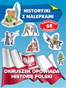 Okruszek opowiada historię Polski Historyjki z nalepkami - Anna Wiśniewska