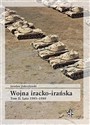 Wojna iracko-irańska Tom 2 Lata 1985-1988