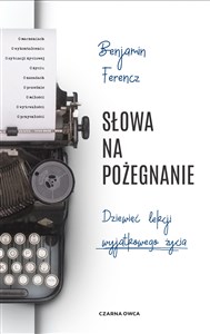 Słowa na pożegnanie Dziewięć lekcji wyjątkowego życia