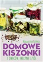 Domowe kiszonki z owoców, warzyw i ziół - Magdalena Pieńkos