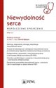 Niewydolność serca Współczesne spojrzenie W gabinecie lekarza POZ