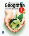 Odkrywamy świat Geografia Podręcznik z płytą CD Część 1 Gimnazjum