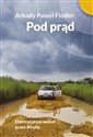 Pod prąd Elektrycznym autem przez Afrykę - Arkady Paweł Fiedler