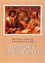 Rozmowy o metafizyce  - Mieczysław A. Krąpiec, Andrzej Maryniarczyk