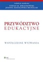 Przywództwo edukacyjne Współczesne wyzwania