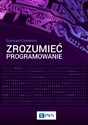 Zrozumieć programowanie - Gynvael Coldwind