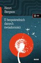 O bezpośrednich danych świadomości - Henri Bergson