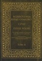 Bezkrólewia ksiąg ośmioro czyli Dzieje Polski Tom 2 od zgonu Zygmunta Augusta roku 1572 aż do roku 1576, skreślone przez Świętosława z Borzejowic Orzels - Świętosław z Borzejowic Orzelski