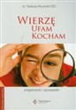 Wierzę ufam kocham Pogaduszki i opowiastki - Tadeusz Ruciński