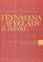 Feynmana wykłady z fizyki 2 Część 1 Elektryczność i magnetyzm Elektrodynamika - Richard P. Feynman, Robert B. Leighton, Matthew Sands