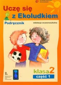 Uczę się z Ekoludkiem 2 podręcznik część 1 Szkoła podstawowa