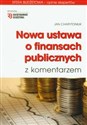 Nowa ustawa o finansach publicznych z komentarzem z płytą CD - Jan Charytoniuk